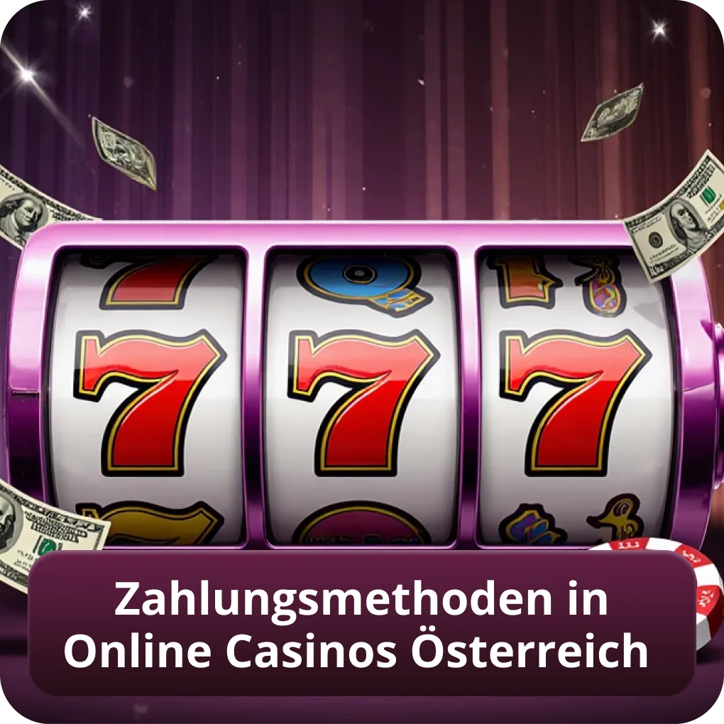 Zahlungsmethoden in Online Casinos Österreich